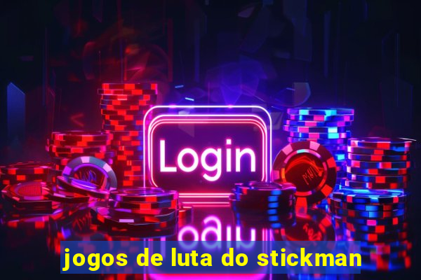 jogos de luta do stickman