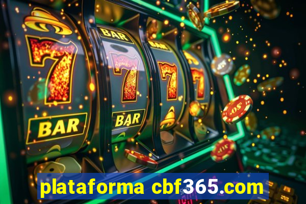 plataforma cbf365.com