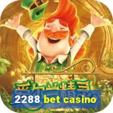 2288 bet casino