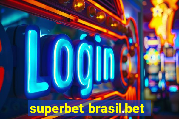 superbet brasil.bet