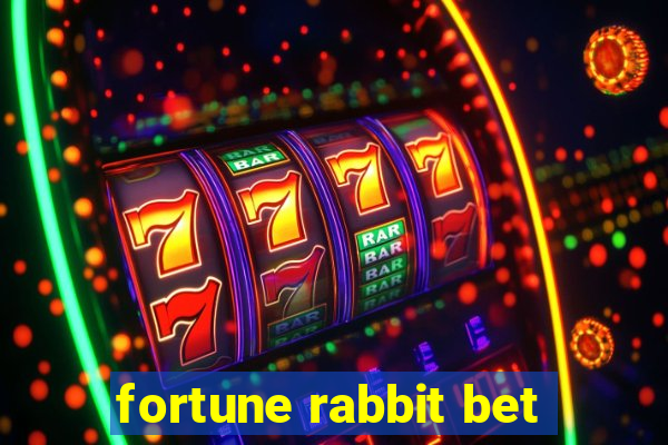 fortune rabbit bet