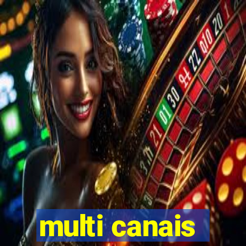 multi canais