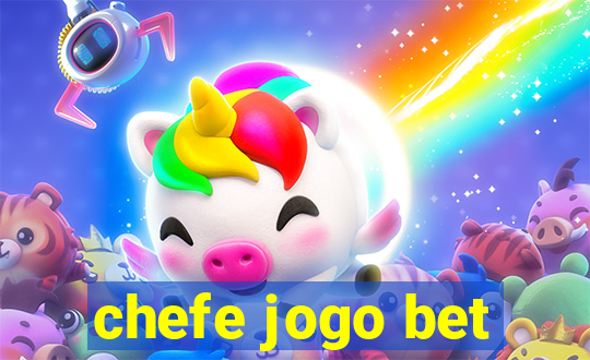 chefe jogo bet