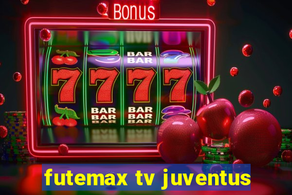 futemax tv juventus