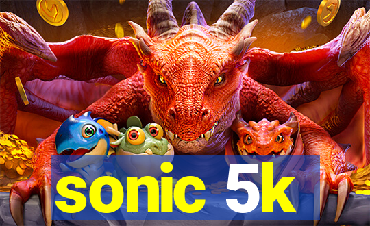 sonic 5k