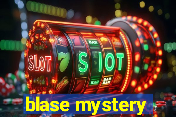 blase mystery