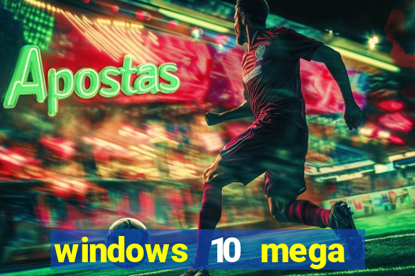 windows 10 mega lite torrent