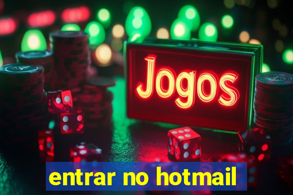 entrar no hotmail