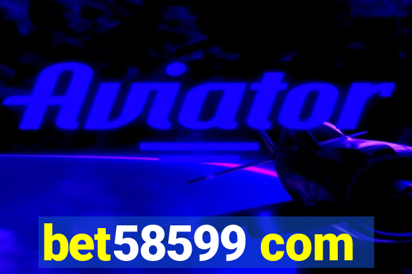 bet58599 com
