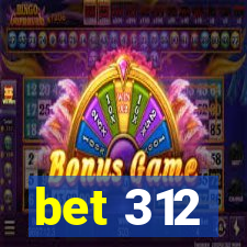 bet 312