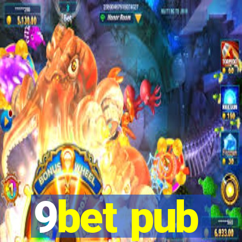 9bet pub