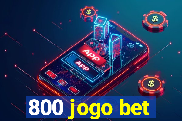 800 jogo bet