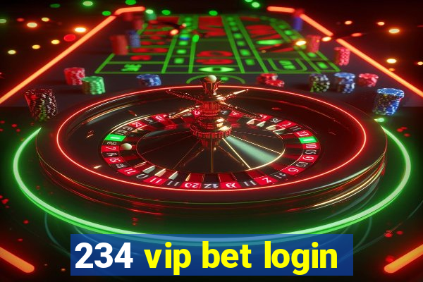 234 vip bet login