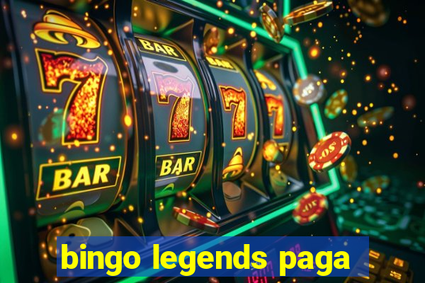 bingo legends paga