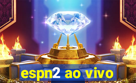 espn2 ao vivo