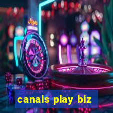 canais play biz