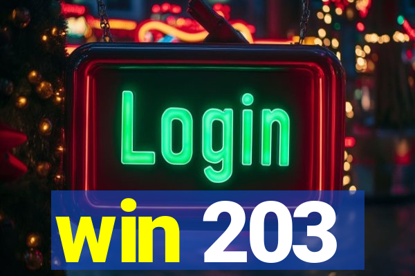 win 203