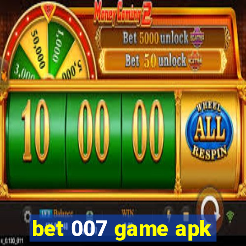 bet 007 game apk