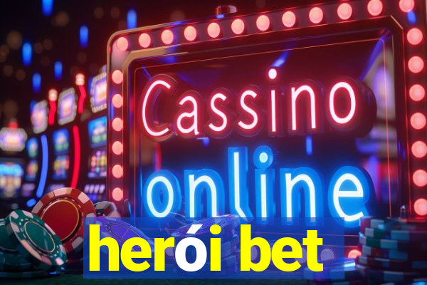 herói bet