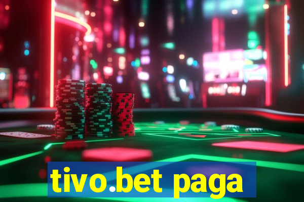tivo.bet paga