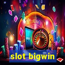 slot bigwin