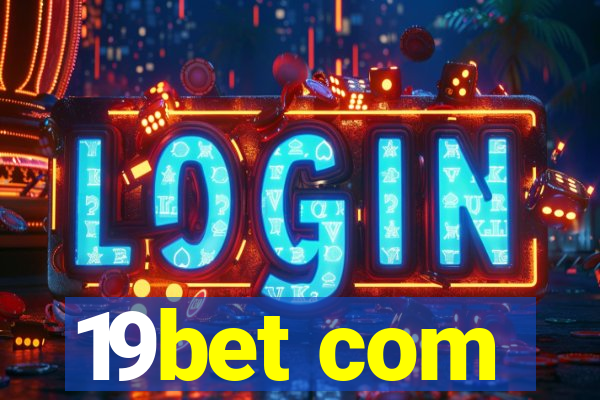 19bet com
