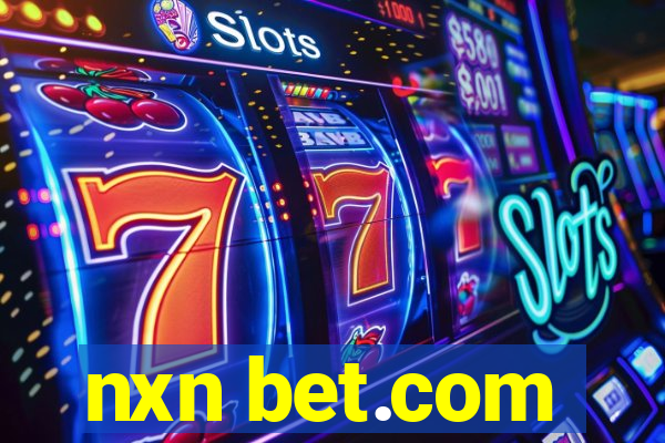 nxn bet.com