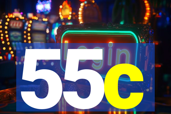 55c