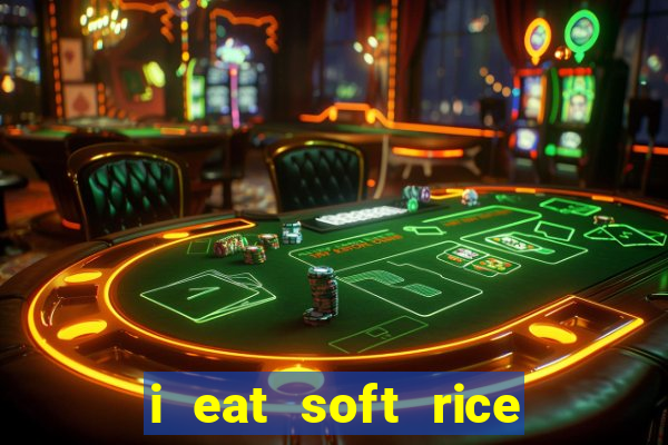 i eat soft rice in another world pt br