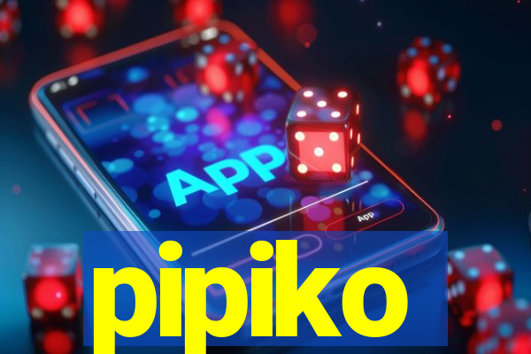 pipiko