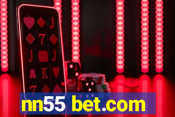 nn55 bet.com