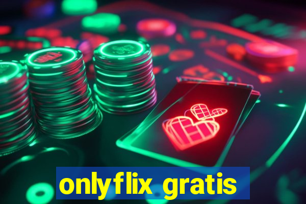 onlyflix gratis