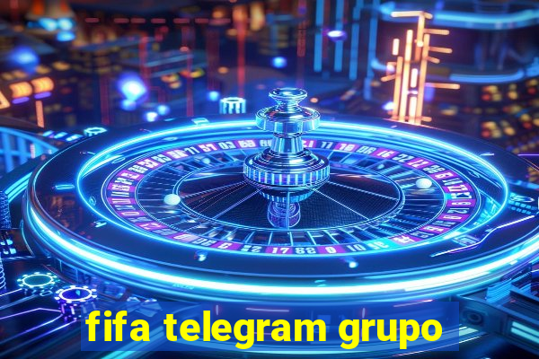 fifa telegram grupo