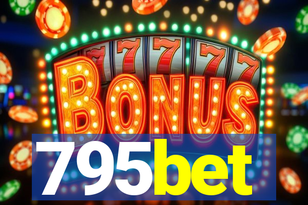 795bet