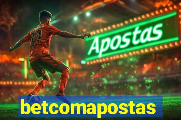 betcomapostas