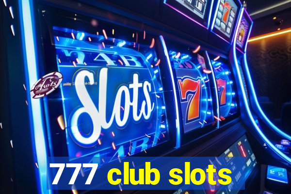 777 club slots