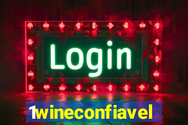 1wineconfiavel