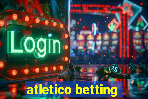 atletico betting