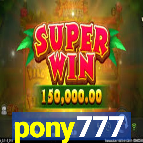 pony777