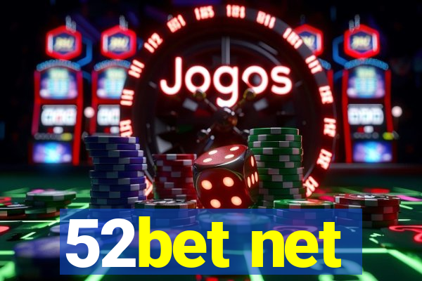 52bet net
