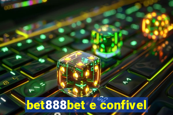 bet888bet e confivel