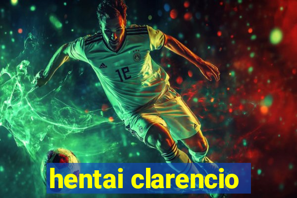hentai clarencio