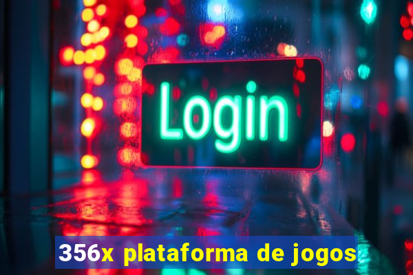 356x plataforma de jogos