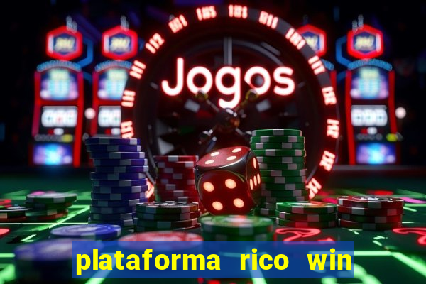 plataforma rico win paga mesmo