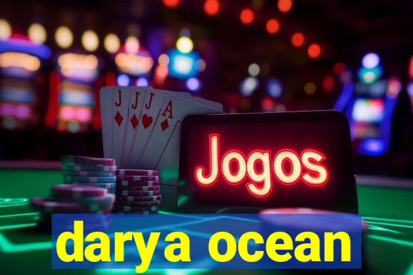 darya ocean