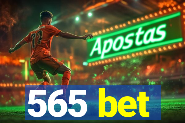 565 bet