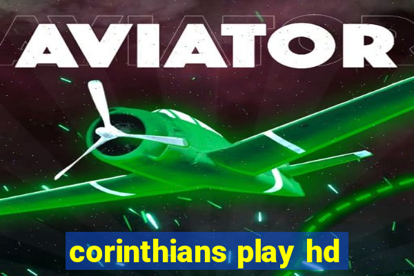 corinthians play hd