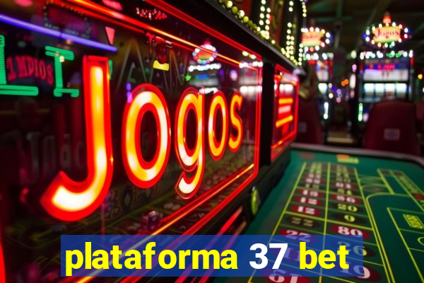 plataforma 37 bet