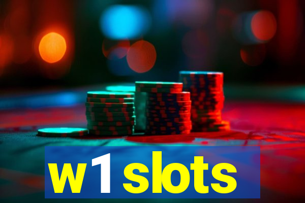 w1 slots