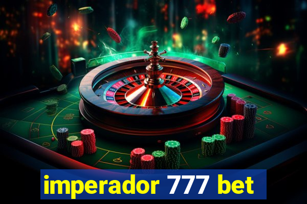 imperador 777 bet